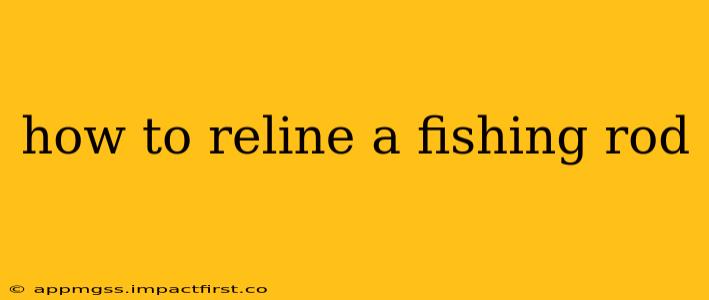 how to reline a fishing rod
