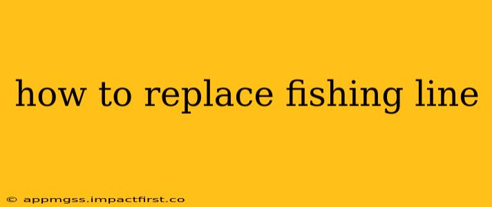 how to replace fishing line
