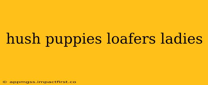 hush puppies loafers ladies