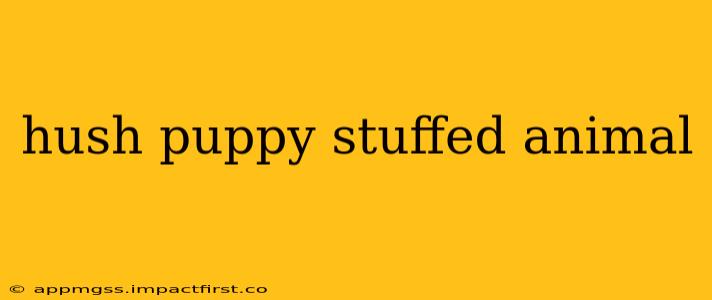 hush puppy stuffed animal