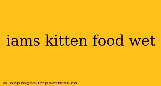 iams kitten food wet