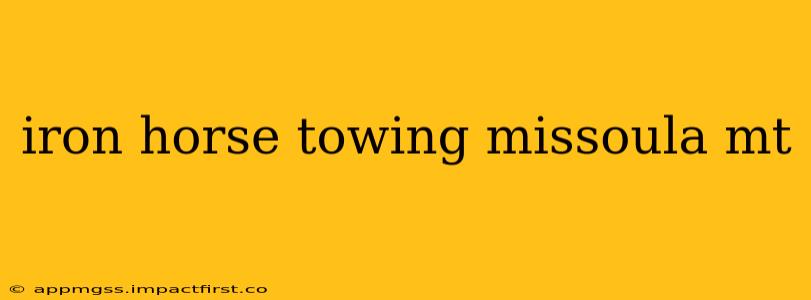 iron horse towing missoula mt