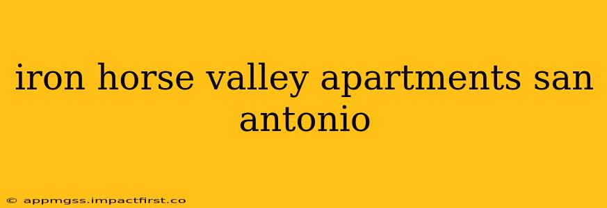 iron horse valley apartments san antonio