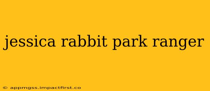 jessica rabbit park ranger