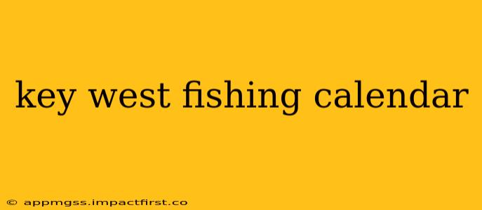 key west fishing calendar