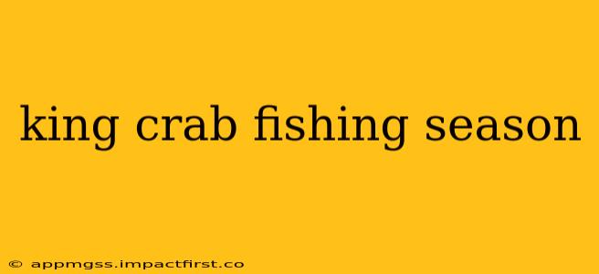 king crab fishing season