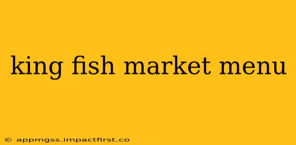 king fish market menu