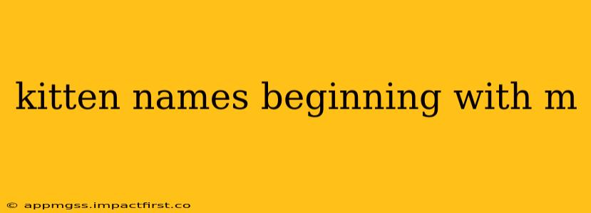 kitten names beginning with m