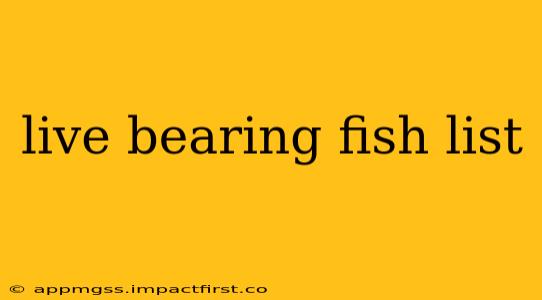 live bearing fish list