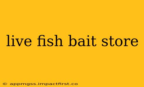 live fish bait store