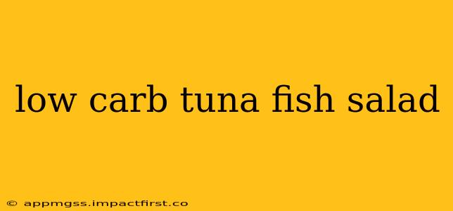 low carb tuna fish salad