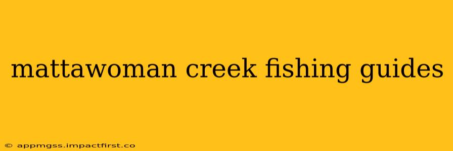 mattawoman creek fishing guides