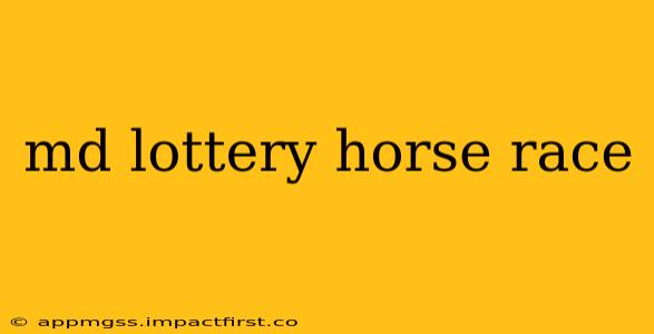 md lottery horse race