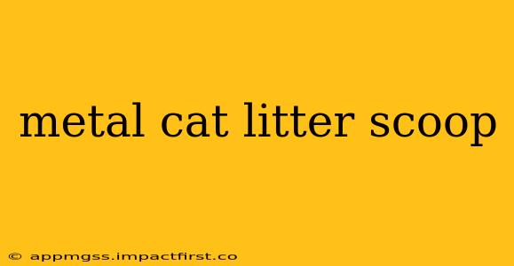 metal cat litter scoop