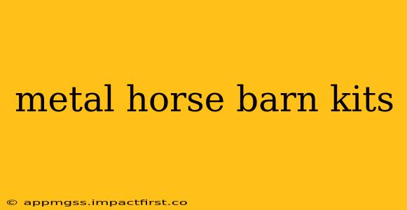 metal horse barn kits