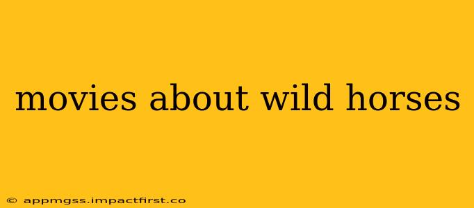 movies about wild horses