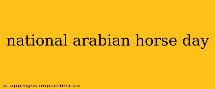 national arabian horse day