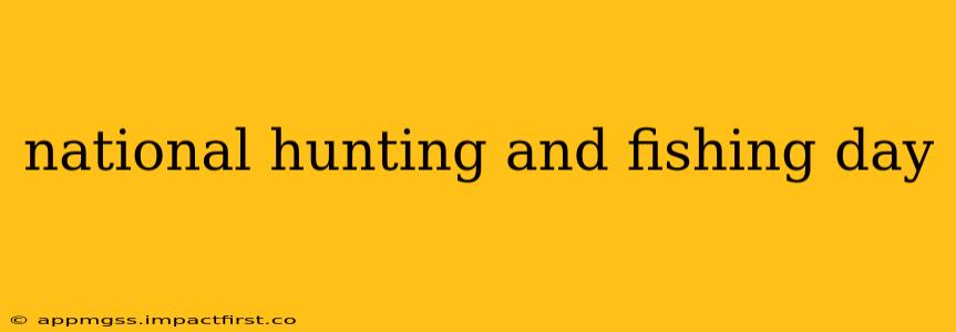 national hunting and fishing day