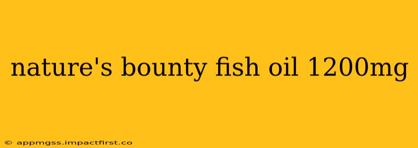 nature's bounty fish oil 1200mg