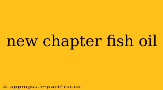 new chapter fish oil