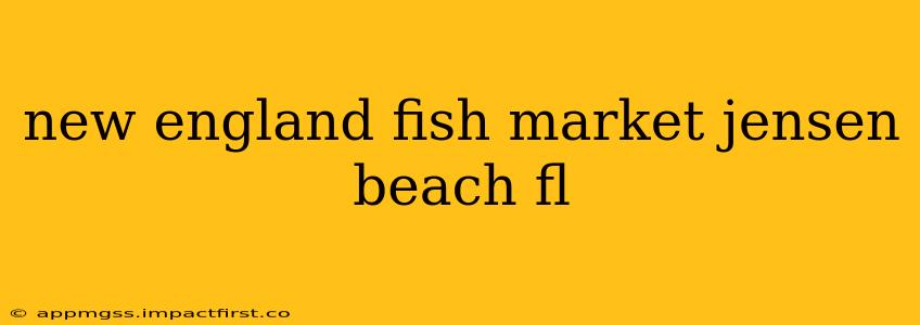 new england fish market jensen beach fl