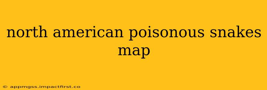 north american poisonous snakes map