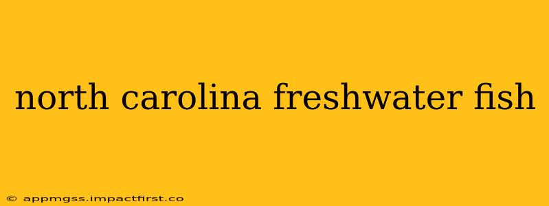 north carolina freshwater fish
