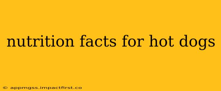 nutrition facts for hot dogs