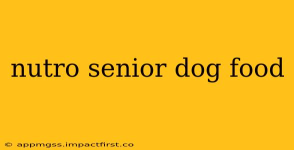 nutro senior dog food