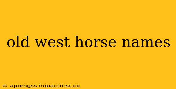 old west horse names