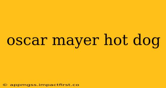 oscar mayer hot dog