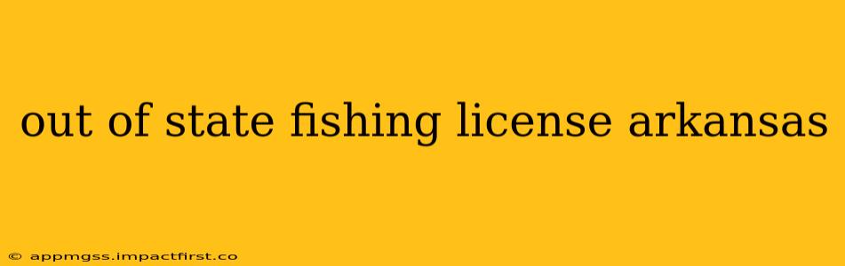 out of state fishing license arkansas
