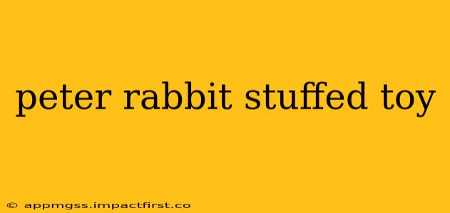 peter rabbit stuffed toy