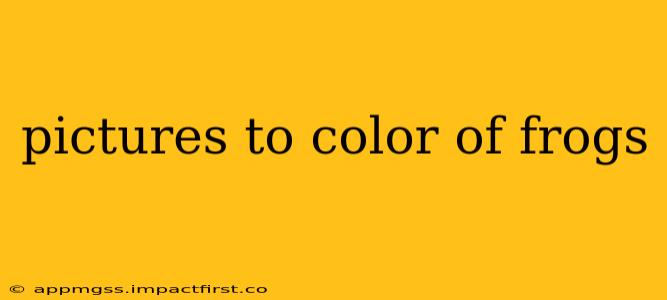 pictures to color of frogs