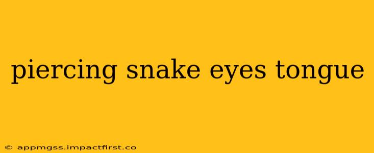 piercing snake eyes tongue