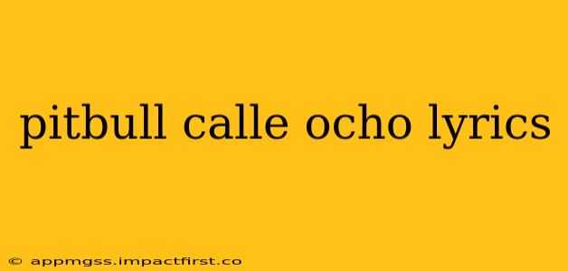 pitbull calle ocho lyrics