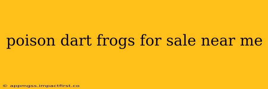 poison dart frogs for sale near me