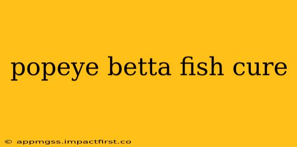popeye betta fish cure
