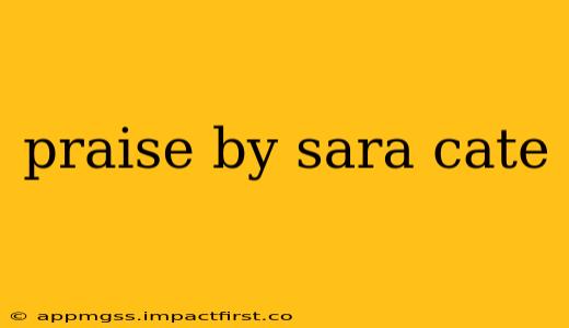 praise by sara cate