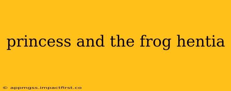 princess and the frog hentia princess and the frog hentia