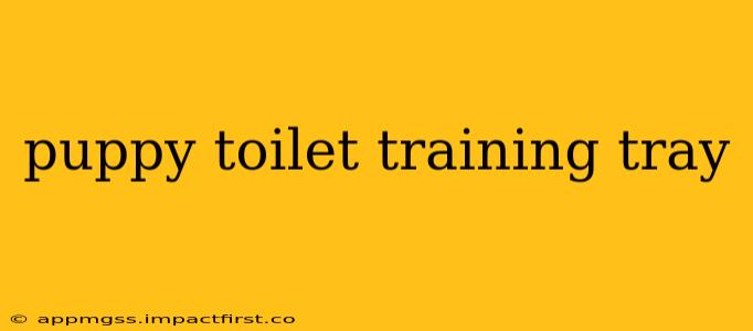 puppy toilet training tray