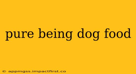 pure being dog food