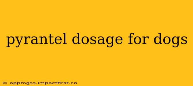 pyrantel dosage for dogs