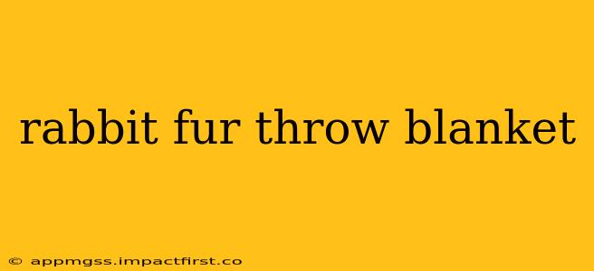 rabbit fur throw blanket