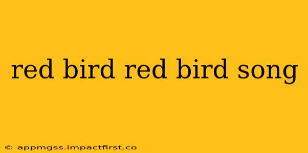 red bird red bird song