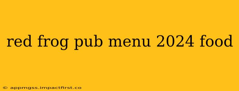 red frog pub menu 2024 food