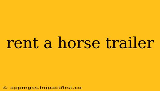 rent a horse trailer