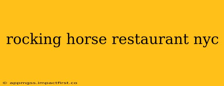 rocking horse restaurant nyc