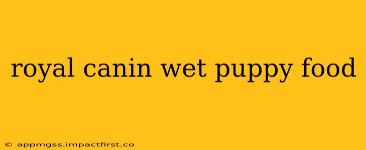 royal canin wet puppy food