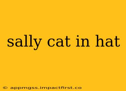 sally cat in hat